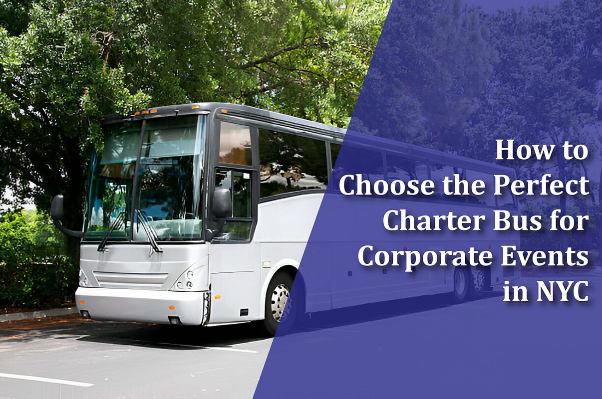 How to Choose the Perfect Charter Bus for Corporate Events in NYC 01 1